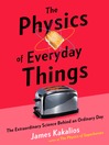 Cover image for The Physics of Everyday Things